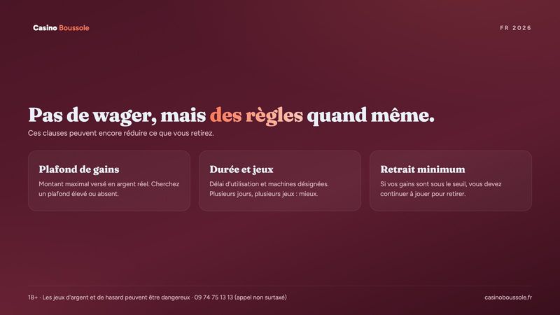 Les règles qui restent sur un bonus sans condition de mise